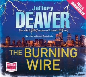 Burning Wire (unabridged audiobook), The Burning Wire (unabridged audiobook), The