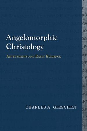 Angelomorphic Christology Angelomorphic Christology