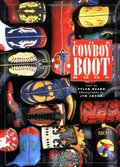 Cowboy Boot Book, The Cowboy Boot Book, The