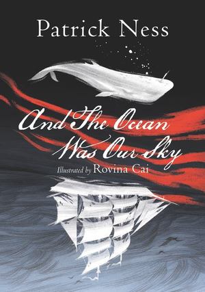 And the Ocean Was Our Sky And the Ocean Was Our Sky