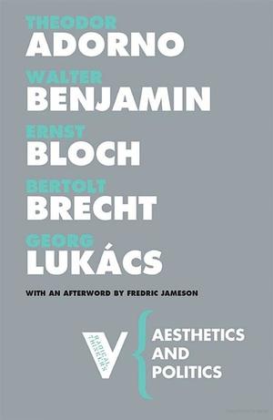 Aesthetics and Politics Aesthetics and Politics
