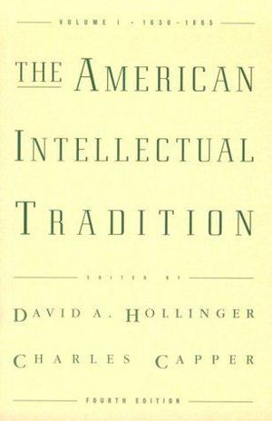American intellectual tradition : a sourcebook, The American intellectual tradition : a sourcebook, The