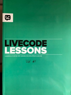 Livecode Lessons Volume 1 Livecode Lessons Volume 1