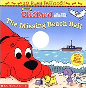 Clifford and the Missing Beach Ball Clifford and the Missing Beach Ball