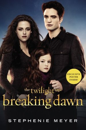Breaking Dawn (The Twilight Saga, Book 4) Breaking Dawn (The Twilight Saga, Book 4)