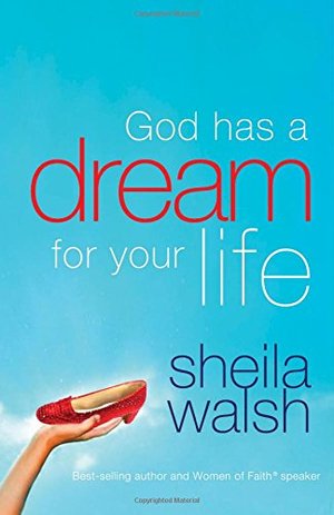 God Has A Dream For Your Life God Has A Dream For Your Life