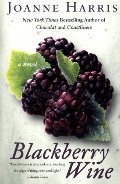 Blackberry Wine: A Novel Blackberry Wine: A Novel