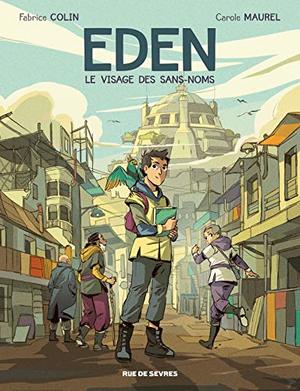 Eden, Tome 1 : Le visage des sans-noms Eden, Tome 1 : Le visage des sans-noms