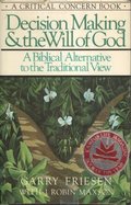 Decision Making And The Will Of God Decision Making And The Will Of God