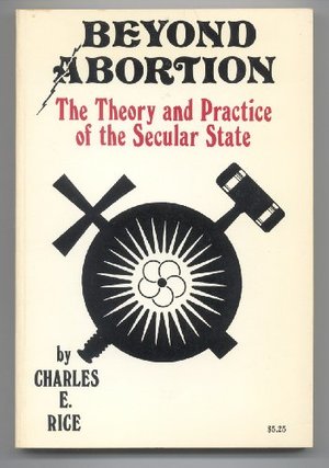 Beyond Abortion: The Theory and Practice of the Secular State Beyond Abortion: The Theory and Practice of the Secular State