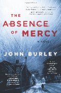 Absence of Mercy: A Novel, The Absence of Mercy: A Novel, The