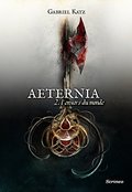Aeternia, Tome 2 : L'envers du monde Aeternia, Tome 2 : L'envers du monde