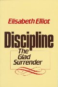Discipline: The Glad Surrender Discipline: The Glad Surrender