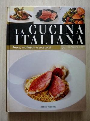 La cucina italiana. Secondi piatti La cucina italiana. Secondi piatti