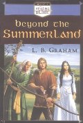 Beyond the Summerland (The Binding of the Blade, Book 1) - JF GRA Beyond the Summerland (The Binding of the Blade, Book 1) - JF GRA