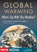 NOVA: Global Warming: What's Up With the Weather(2000) NOVA: Global Warming: What's Up With the Weather(2000)