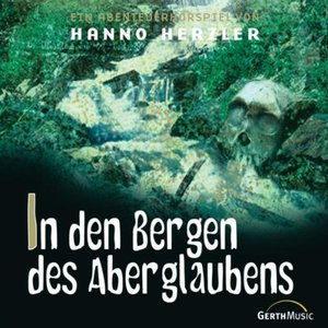 Wildwest-Abenteuer, Folge 19: In den Bergen des Aberglaubens Wildwest-Abenteuer, Folge 19: In den Bergen des Aberglaubens