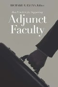 Best Practices for Supporting Adjunct Faculty Best Practices for Supporting Adjunct Faculty