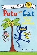 Pete the Cat and the Bad Banana (My First I Can Read) Pete the Cat and the Bad Banana (My First I Can Read)