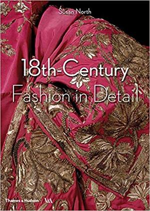 18th-century fashion in detail 18th-century fashion in detail
