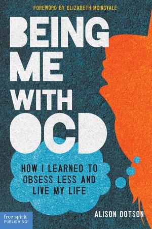 Being Me with Ocd Being Me with Ocd