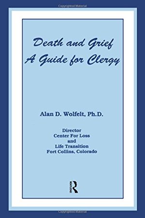 Death And Grief: A Guide For Clergy Death And Grief: A Guide For Clergy
