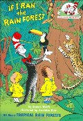 Cat in the Hat's LEarning Library: If I Ran the Rain Forest, The Cat in the Hat's LEarning Library: If I Ran the Rain Forest, The
