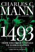1493 for Young People: From Columbus's Voyage to Globalization (For Young People Series) 1493 for Young People: From Columbus's Voyage to Globalization (For Young People Series)