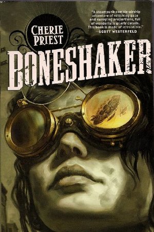 Boneshaker (FIRST HARDCOVER EDITION!) Boneshaker (FIRST HARDCOVER EDITION!)