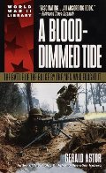 Blood-Dimmed Tide: The Battle of the Bulge by the Men Who Fought It (Dell World War II Library), A Blood-Dimmed Tide: The Battle of the Bulge by the Men Who Fought It (Dell World War II Library), A