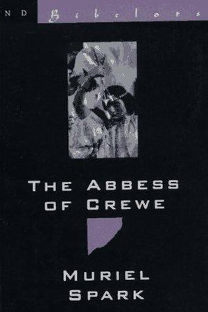 Abbess of Crewe, The Abbess of Crewe, The