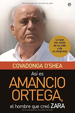 Amancio Ortega, el hombre que creo Zara Amancio Ortega, el hombre que creo Zara