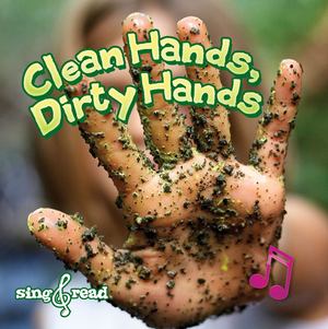 Clean Hands, Dirty Hands Clean Hands, Dirty Hands