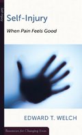 Self-Injury, When Pain Feels Good (Resources for Changing Lives) Self-Injury, When Pain Feels Good (Resources for Changing Lives)