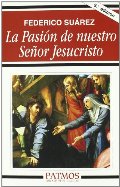 La Pasión de nuestro Señor Jesucristo La Pasión de nuestro Señor Jesucristo