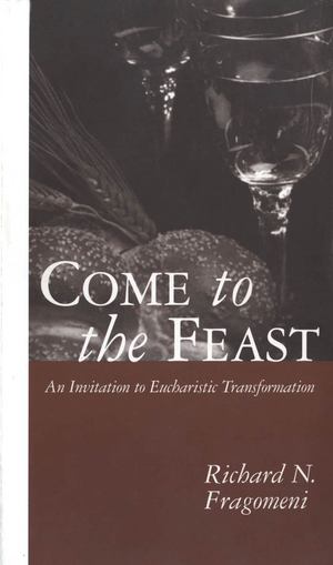 Come to the Feast Come to the Feast