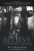 Believe: A Horseman's Journey Believe: A Horseman's Journey