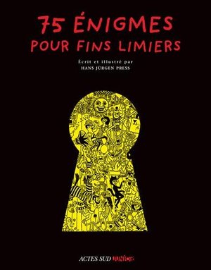 75 énigmes pour fins limiers 75 énigmes pour fins limiers