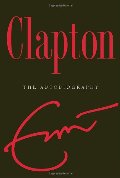 Clapton: The Autobiography Clapton: The Autobiography