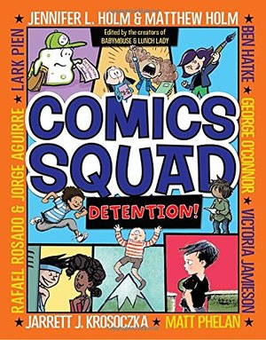 Comics Squad #3: Detention! Comics Squad #3: Detention!