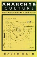 Anarchy and Culture (Critical Perspectives on Modern Culture) Anarchy and Culture (Critical Perspectives on Modern Culture)