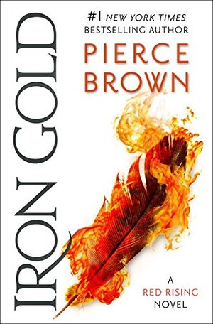 Iron Gold: Book 4 of the Red Rising Saga (Red Rising Series) Iron Gold: Book 4 of the Red Rising Saga (Red Rising Series)