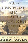Century of Great Western Stories, A Century of Great Western Stories, A