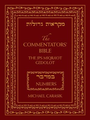 Commentators' Bible: The Rubin JPS Miqra'ot Gedolot: Numbers Commentators' Bible: The Rubin JPS Miqra'ot Gedolot: Numbers