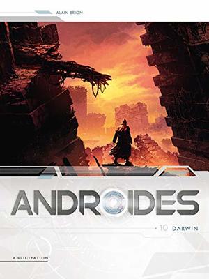 Androïdes, Tome 10 - Darwin Androïdes, Tome 10 - Darwin