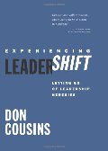 Experiencing LeaderShift: Letting Go of Leadership Heresies Experiencing LeaderShift: Letting Go of Leadership Heresies