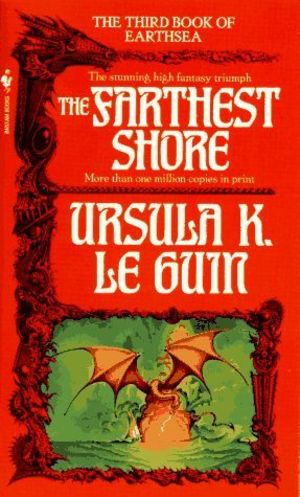 Farthest Shore (The Earthsea Cycle, Book 3), The Farthest Shore (The Earthsea Cycle, Book 3), The