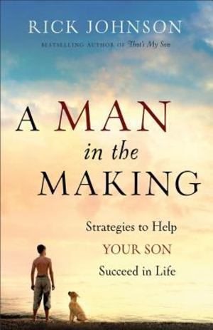 Man in the Making, A Man in the Making, A
