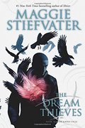 Dream Thieves: Book 2 of The Raven Cycle, The Dream Thieves: Book 2 of The Raven Cycle, The