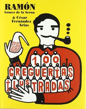 100 greguerias ilustradas (Libros Para Niños) 100 greguerias ilustradas (Libros Para Niños)